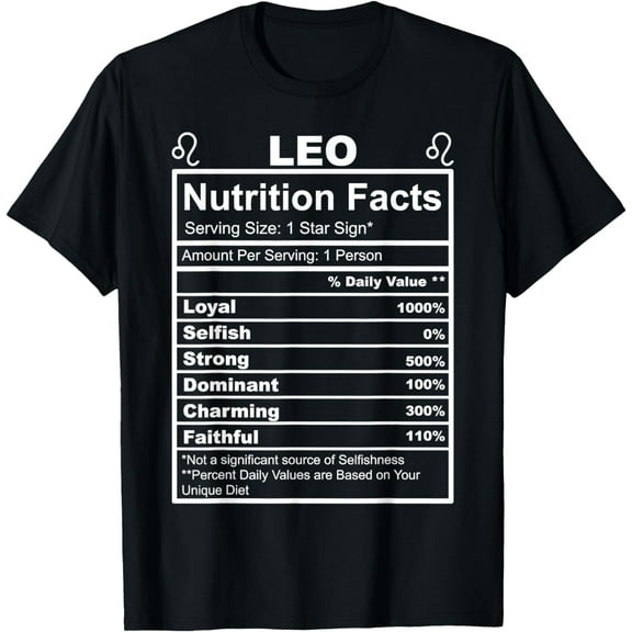 Horoscope Zodiac Sign Astrology Nutrition Facts Leo T-Shirt