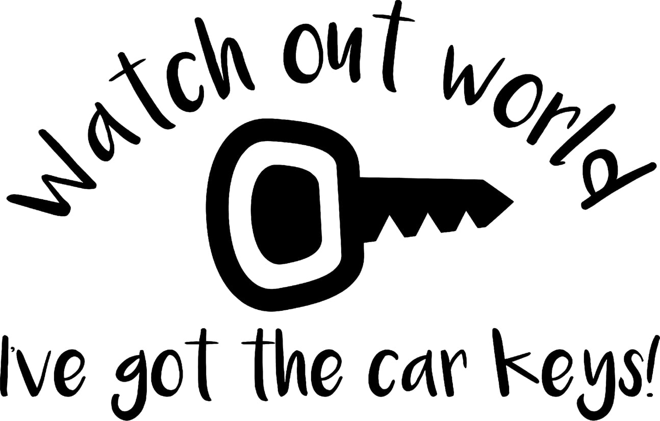 Watch Out World Ive Got The Car Keys! Funny Driving Teenager New Wall  Decals for Walls Peel and Stick wall art murals Black Large 36 Inch -  
