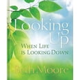 thumbnail image 2 of Looking Up When Life Is Looking Down (Hardcover) by Beth Moore, 2 of 2