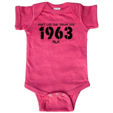 

Inktastic Don t Let the Dream Die 1963 MLK Gift Baby Boy or Baby Girl Bodysuit