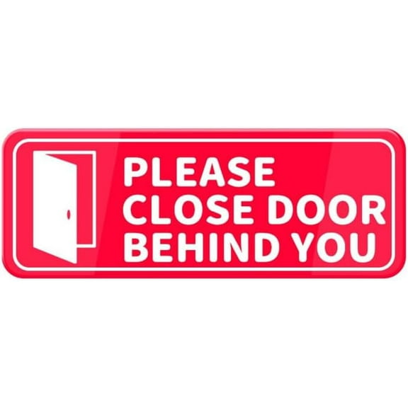 Please Close Door Behind You Sign For Business Self Adhesive Signs Industrial Warning Signs For Office Outdoor Indoor Supplies 10"X3" (Red And White)