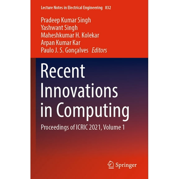 Lecture Notes in Electrical Engineering Recent Innovations in Computing: Proceedings of Icric 2021, Volume 1, Book 832, (Paperback)