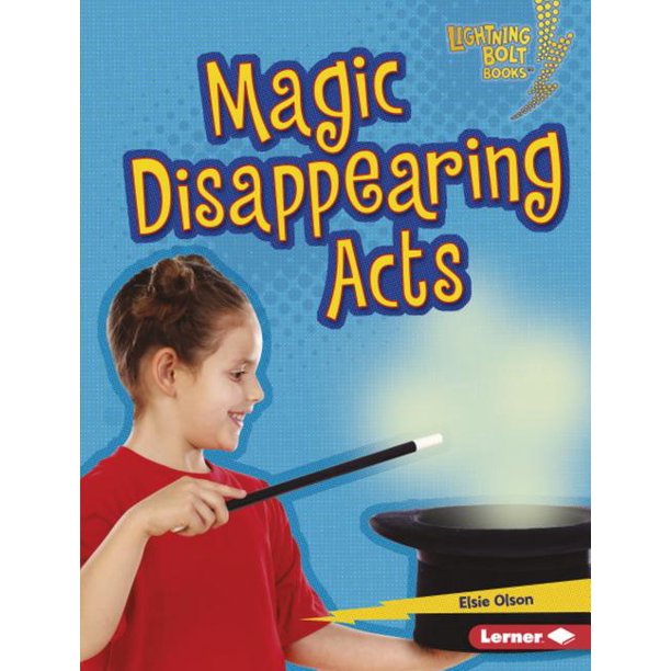 Lightning Bolt Books (R) Magic Tricks Magic Disappearing Acts
