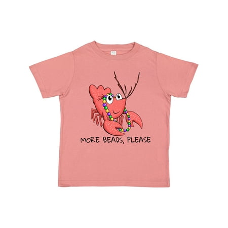 

Inktastic More Beads Please Cute Mardi Gras Crawfish Gift Toddler Boy or Toddler Girl T-Shirt