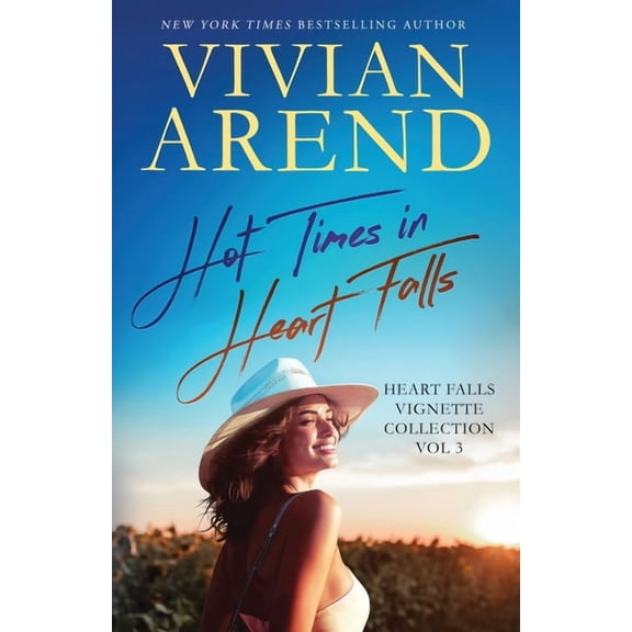 Heart Falls Vignettes & Novellas Hot Times in Heart Falls: Vignette Collection Vol. 3, Book 5, (Paperback)