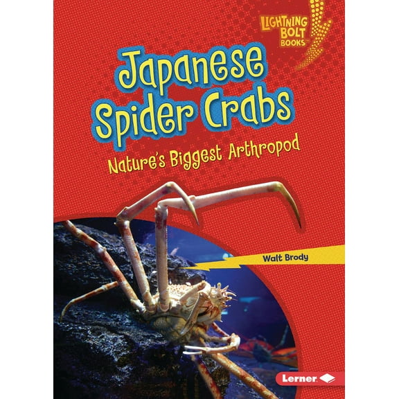 Lightning Bolt Books (R) -- Nature' Japanese Spider Crabs: Nature's Biggest Arthropod, (Paperback)