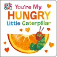 thumbnail image 1 of You're My Hungry Little Caterpillar, 1 of 2