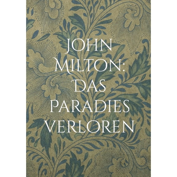 John Milton: Das Paradies verloren: Paradise Lost, (Paperback)