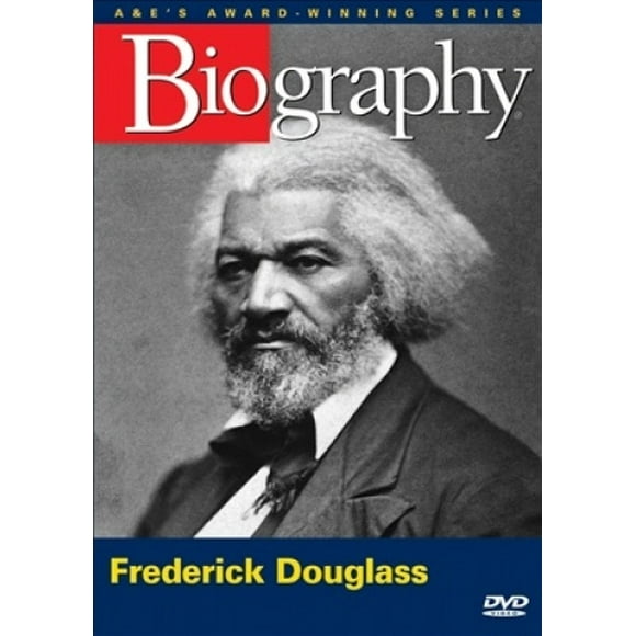 Biography - Frederick Douglass (A & E DVD Archives)