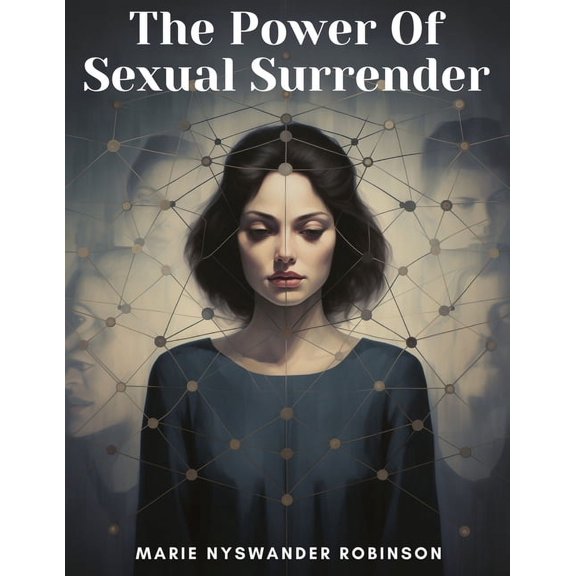 The Power Of Sexual Surrender (Paperback)