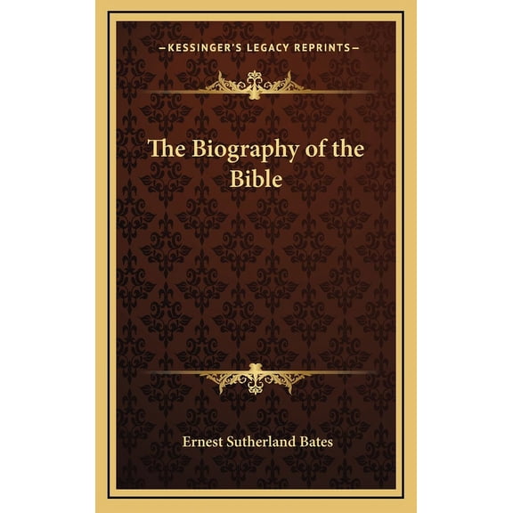 The Biography of the Bible (Hardcover)