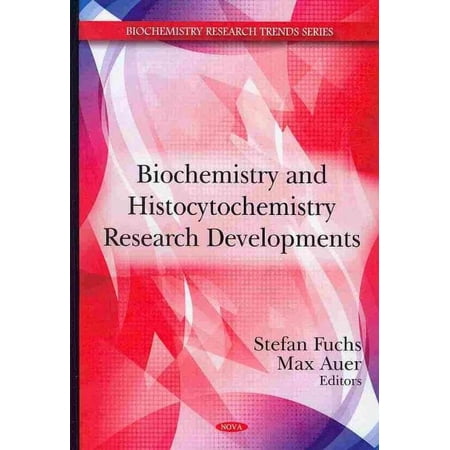 Biochemistry and Histocytochemistry Research Developments (Biochemistry Research Trends) by Stefan Fuchs (Hardcover) (2010) (New)