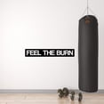 thumbnail image 4 of QTH Feel The Burn | Motivational Large Gym Wall Decal Quote for Home Gym Yoga Exercise Fitness Workout Motivational Wall Art Decor Vinyl Removable Sticker 22x32 in, 4 of 4