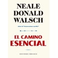 thumbnail image 1 of Libro El Camino Esencial, Autor Neale Donald Walsch, Editorial Ediciones Obelisco, 1 of 2