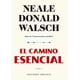 thumbnail image 1 of Libro El Camino Esencial, Autor Neale Donald Walsch, Editorial Ediciones Obelisco, 1 of 2