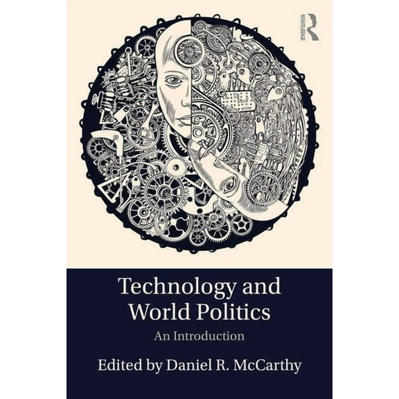Technology and World Politics: An Introduction, (Paperback)