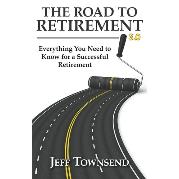 The Road to Retirement 3.0, (Paperback)