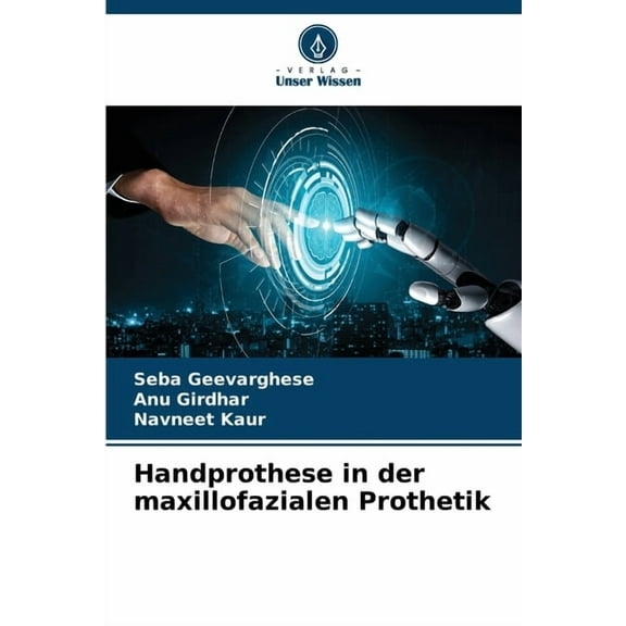 Handprothese in der maxillofazialen Prothetik, (Paperback)