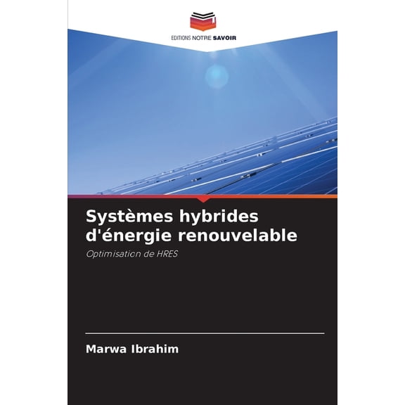 SystÃ¨mes hybrides d'Ã©nergie renouvelable, (Paperback)