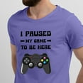 thumbnail image 2 of Greenyef Graphics I Paused My Game to Be Here Video Gamer Gift for Men Teenagers Gaming Funny Graphic T-Shirt Style-19 (Violet, X-Large), 2 of 6