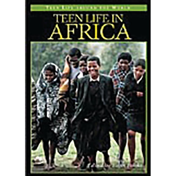 Teen Life Around the World Teen Life in Africa, (Hardcover)