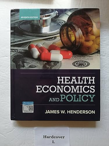 Pre-Owned Health Economics and Policy (Hardcover) 1337106755 9781337106757