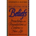 thumbnail image 1 of Pre-Owned Believing Our Beliefs: Preaching on the Foundations and Evidence for New Life (Paperback) 0801067200 9780801067204, 1 of 1