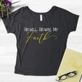 thumbnail image 2 of NanyCrafts' His Will His Way My Faith Slouchy Tee, 2 of 2