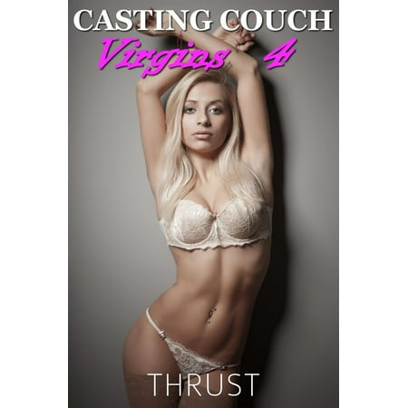 Casting Couch Virgins 4 - eBook