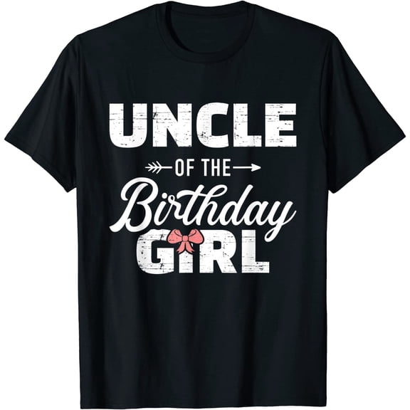Mens Uncle of The Birthday Daughter Girl Matching Family T-Shirt
