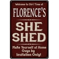 thumbnail image 1 of FLORENCE'S She Shed Red Sign Gift Lady Cave 8x12 Metal Sign 108120088110, 1 of 1