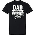 thumbnail image 3 of Inktastic Father's Day Dad of 2 Awesome Girls T-Shirt, 3 of 5