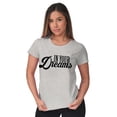thumbnail image 4 of In Your Dreams Inspirational Saying Womens Slim Fit Graphic Tee Brisco Brands L, 4 of 5