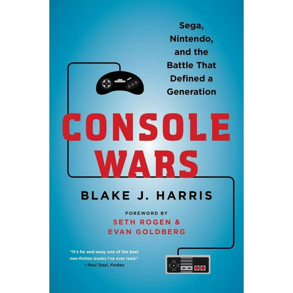 Console Wars: Sega, Nintendo, and the Battle That Defined a Generation, (Paperback)