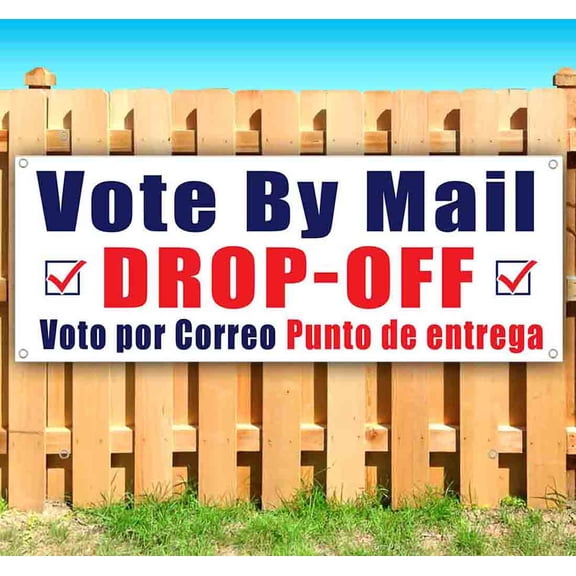Vote By Mail Drop Off 13 oz Vinyl Banner With Metal Grommets