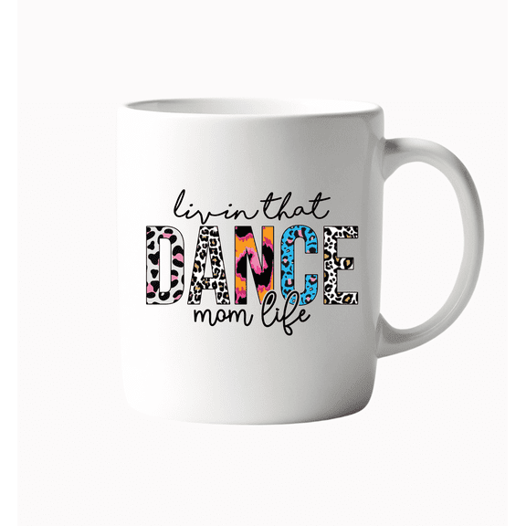 Gemelli Mugs 15 oz Dance Mug, Livin That Dance Mom Life