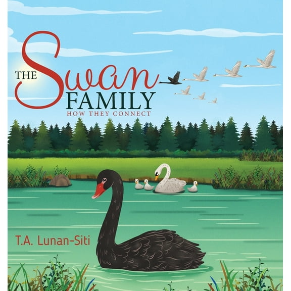 The Swan Family: How They Connect, (Hardcover)