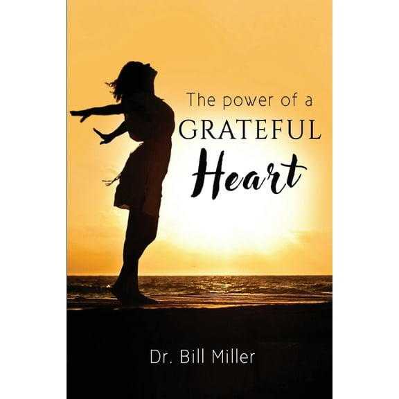 The Power of a Grateful Heart (Paperback)