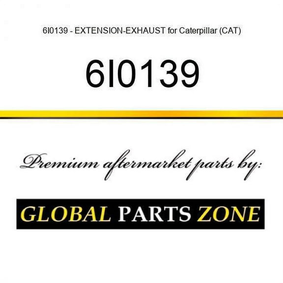 6I0139 - EXTENSION-EXHAUST for Caterpillar (CAT)
