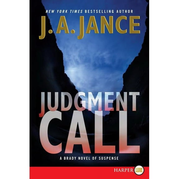 Joanna Brady Mysteries Judgment Call: A Brady Novel of Suspense, Book 15, (Paperback)