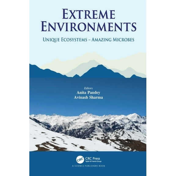 Extreme Environments: Unique Ecosystems - Amazing Microbes, (Hardcover)