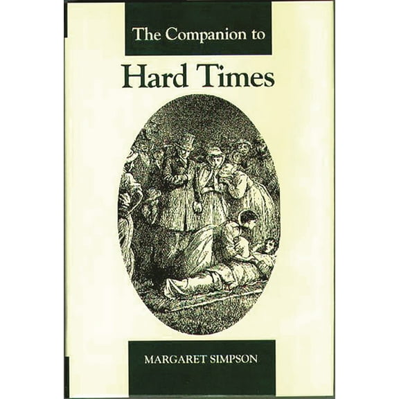 Dickens Companions The Companion to Hard Times, Book 6, (Hardcover)