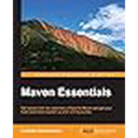 Pre-Owned Maven Essentials (Paperback) 178398676X 9781783986767