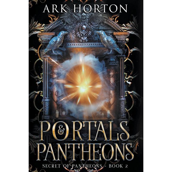 Secret of Pantheons Portals & Pantheons, Book 2, (Paperback)