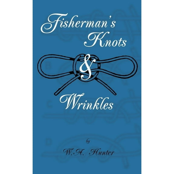 Fisherman's Knots & Wrinkles, (Paperback)