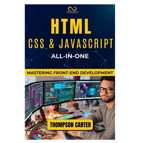 HTML, CSS & JavaScript All-in-One: Mastering Front-End Development, (Paperback)