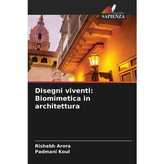 Disegni viventi: Biomimetica in architettura, (Paperback)