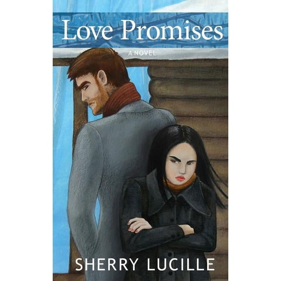 Love Promises: A Novel The Love Trilogy Volume 3 Paperback 0692558209 9780692558201 Sherry Lucille