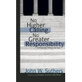 thumbnail image 1 of Pre-Owned No Higher Calling, No Greater Responsibility: A Prosecutor Makes His Case (Paperback) 1555915043 9781555915049, 1 of 1