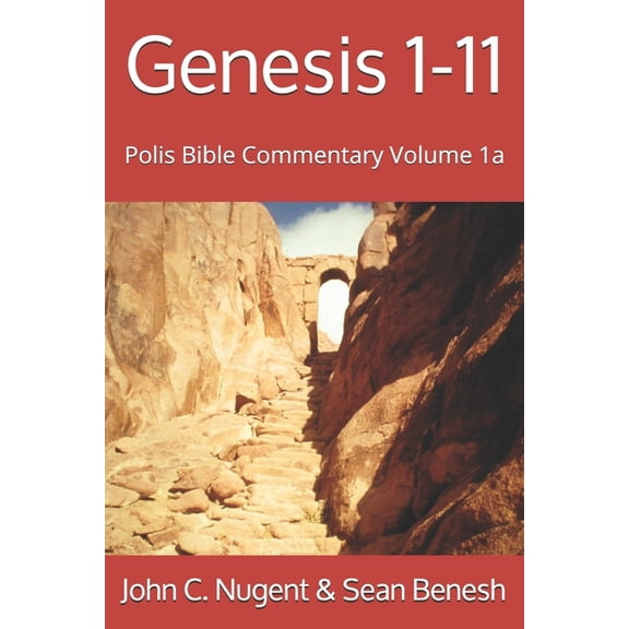 Polis Bible Commentary Genesis 1-11: Volume 1a, Book 1, (Paperback)